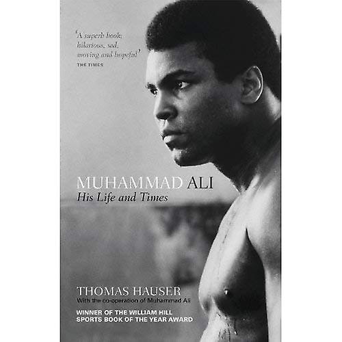 Muhammad Ali: His Life and Times