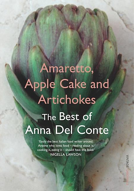 Amaretto Apple Cake And Artichokes by Anna Del Conte Paperback