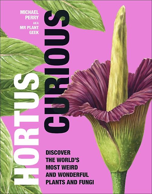 Hortus Curious by Michael Perry Hardback Book