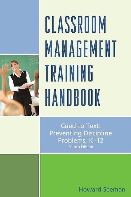Classroom Management Training Handbook by Howard Seeman Paperback Book