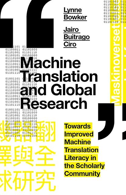 Machine Translation And Global Research by Buitrago CIro & Jairo University of Ottawa & Canada Hardback Book