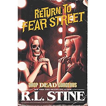 Drop Dead Gorgeous - R.L. Stine