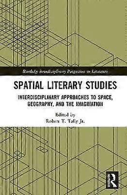 Spatial Literary Studies
