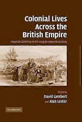 Colonial Lives Across the British Empire