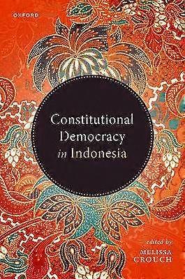 Constitutional Democracy in Indonesia