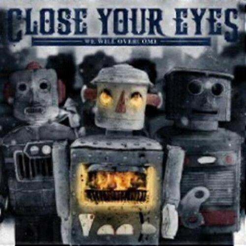 Close Your Eyes We Will Overcome CD (2010)