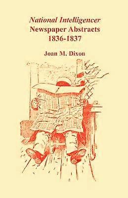 National Intelligencer Newspaper Abstracts 18361837