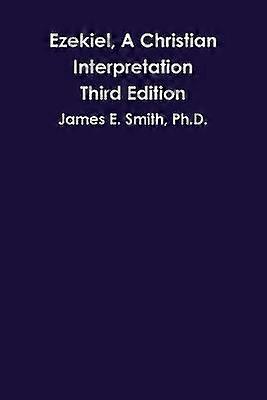 Ezekiel A Christian Interpretation Third Edition