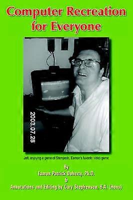 Computer Recreation for Everyone