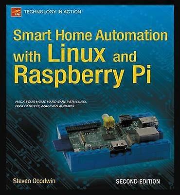 Smart Home Automation with Linux and Raspberry Pi
