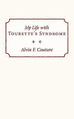 My Life with Tourette Syndrome