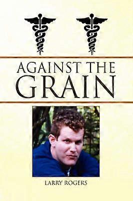 Against the Grain