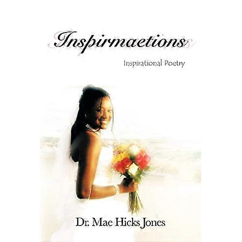 Inspirmaetions: Inspirational Poetry