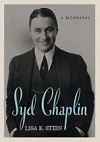 Syd Chaplin: A Biography