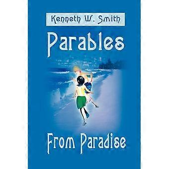 Parables From Paradise - Kenneth W. Smith - Paperback - en Book