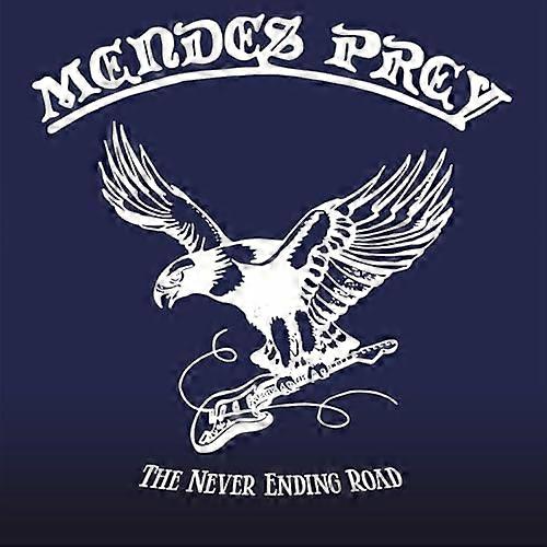 Mendes Prey - The Never Ending Road [CD]