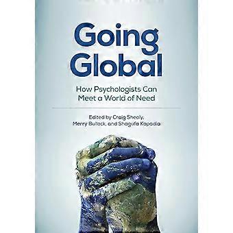 Going Global How Psychologists Can Meet a World of Need