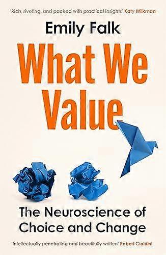 What We Value by Dr Emily Falk Hardback Book