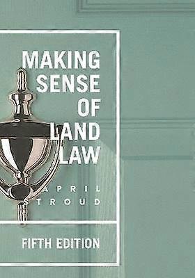 Making Sense of Land Law