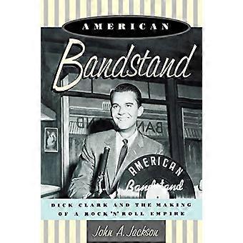 Amerikanischer Musikpavillon: Dick Clark und die Entstehung eines Rock 'n' Roll-Imperiums
