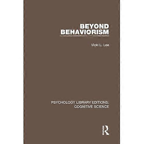 Beyond Behaviorism