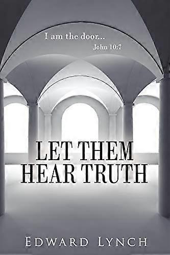 Let Them Hear Truth