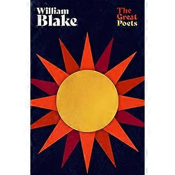 William Blake: De allerbeste gedichten van een van de belangrijkste figuren van de Romantiek (The Great Poets)