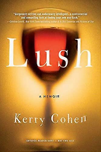 Lush: A Memoir