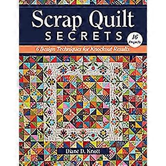 Skrot Quilt hemmeligheder: 6 designteknikker til Knockout resultater