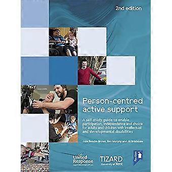 Personsentrert aktiv støtteguide (2. utgave): En selvstudieressurs for å muliggjøre deltakelse, uavhengighet og valgmuligheter for voksne og barn med