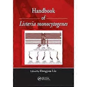 Handbook Of Listeria Monocytogenes - Taylor & Francis Ltd