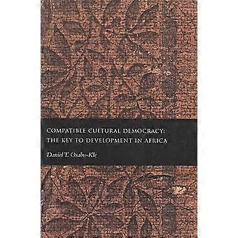 Compatible Cultural Democracy The Key to Development in Africa