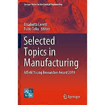 Selected Topics In Manufacturing Aitem Young Researcher Award 2019 - Springer Nature B.V - Paperback - en Book