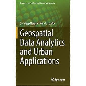 Geospatial Data Analytics And Urban Applications - Springer Nature B.V - Hardcover - en Book