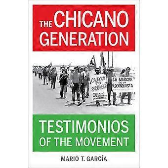Chicano Generation - Mario T. Garcia - Hardback - en Book