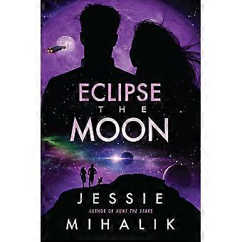 Eclipse the moon a novel