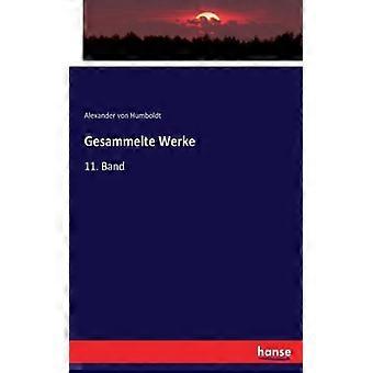 Gesammelte Werke11. Band - Alexander von Humboldt - Paperback - English Book - History