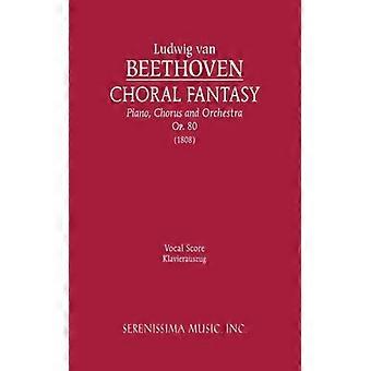 Choral Fantasy Op.80 Vocal Score