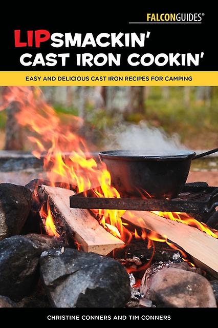 Lipsmackin Cast Iron Cookin by Tim Conners Paperback