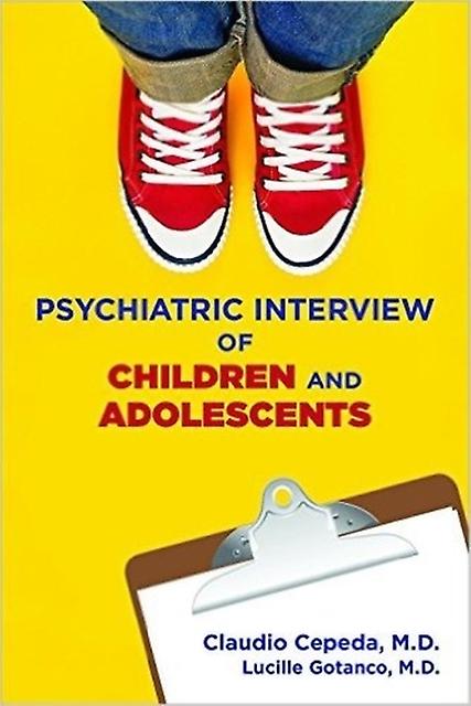 Psychiatric Interview Of Children And Adolescents by Gotanco & Lucille & MD Paperback Book