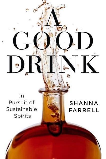 A Good Drink by Shanna Farrell Hardback Book