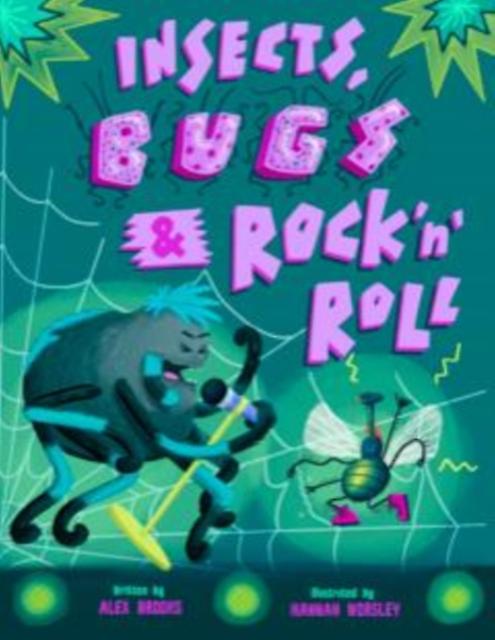 Insects Bugs Amp Rock N Roll by Alex Brooks Paperback