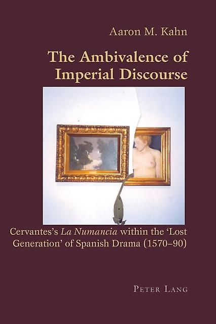 The Ambivalence Of Imperial Discourse by Aaron Kahn Paperback