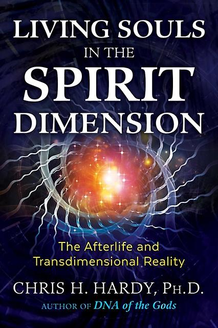 Living Souls In The Spirit Dimension by Hardy, Chris H., Ph.D Paperback