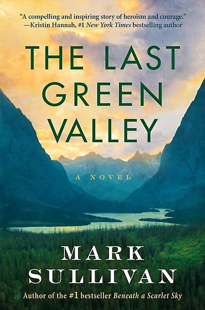 Last Green Valley - Mark Sullivan