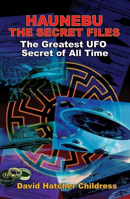 Hanebu The Secret Files by David Hatcher David Hatcher Childress Childress Paperback Book