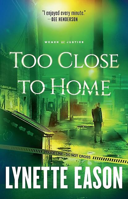 Too Close To Home by Lynette Eason Paperback