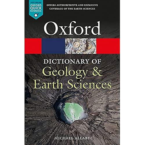 A Dictionary of Geology and Earth Sciences (Oxford Quick Reference)