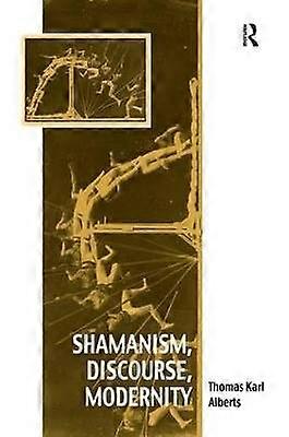 Shamanism Discourse Modernity