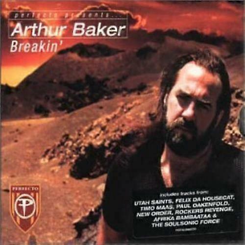 Perfecto Prezintă Arthur Baker Breakin CD-ul